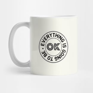 Everything is ok Mug